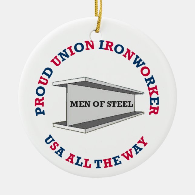 Proud Union Ironworker Ceramic Ornament (Front)