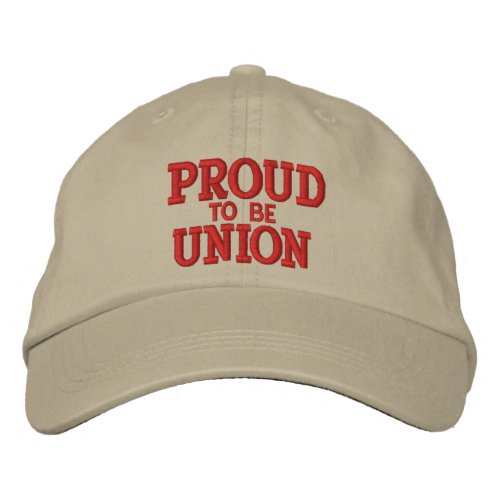 PROUD UNION MEMBER EMBROIDERED BASEBALL HAT