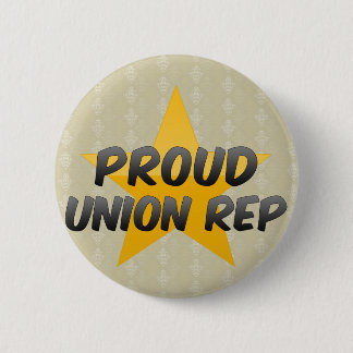 Proud Union Rep Button