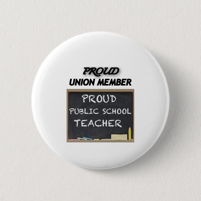 PROUD UNION TEACHER BUTTON (Front)