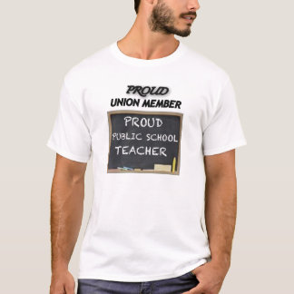 PROUD UNION TEACHER T-Shirt