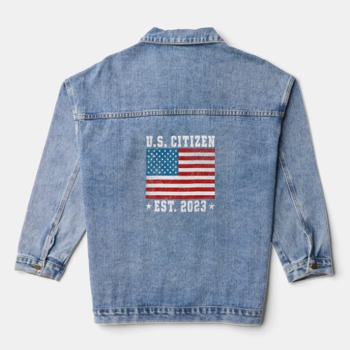 Proud US Citizen Est 2023 _ Citizenship Gift Ameri Denim Jacket