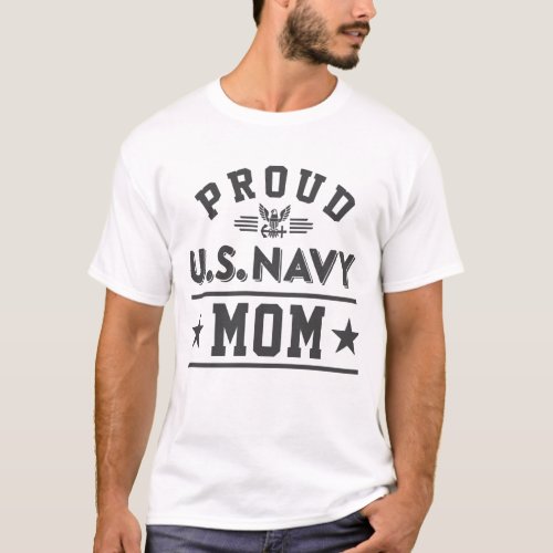 Proud US Navy Mom Military Gift T_Shirt