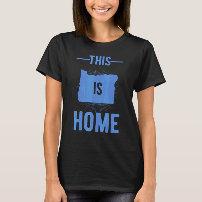 Proud Usa Fan State  This Is Home Map Oregon T-Shirt (Front)