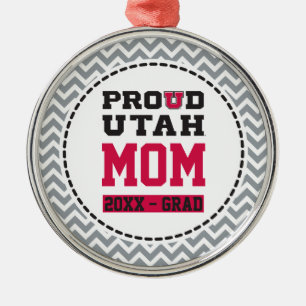 Proud Utah Mom - Grad Year Metal Ornament