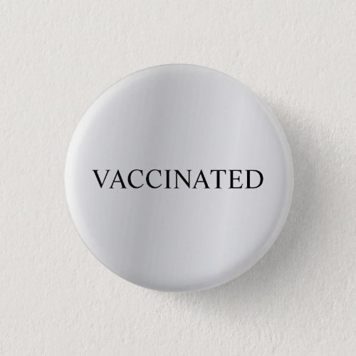 Proud Vaccinated Coronavirus Pandemic Silver Grey Button