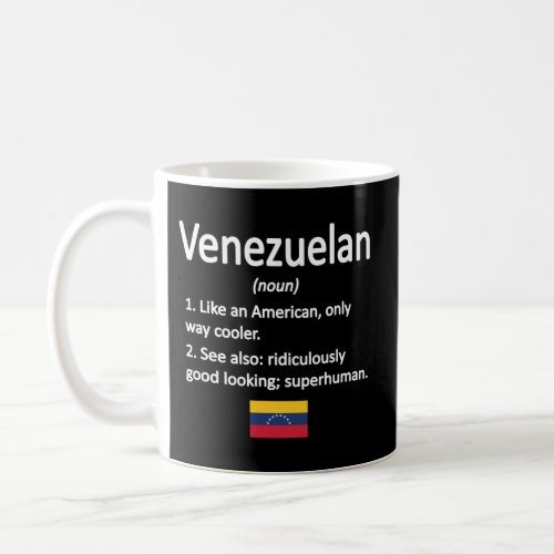 Proud Venezuelan Definition Venezuela Flag Venezue Coffee Mug