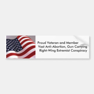 Proud Veteran and Member of Bumper Sticker