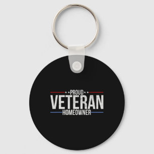 Proud Veteran Homeowner - New House Owner Military Keychain