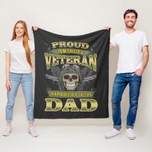 Proud Veteran Prouder To Be Called A Dad Fleece Blanket