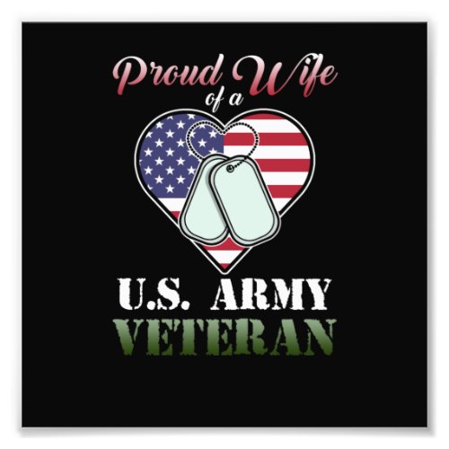 Proud Veteran Wife Happy Veterans Day Veteran Photo Print