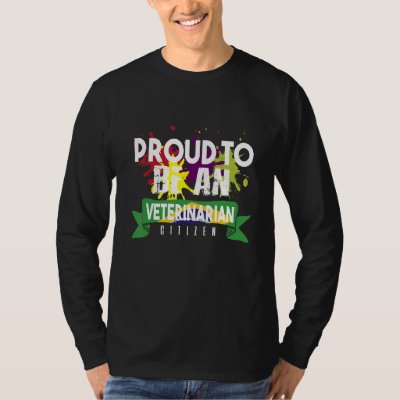 Proud veterinarian citizen Profession career worke T-Shirt