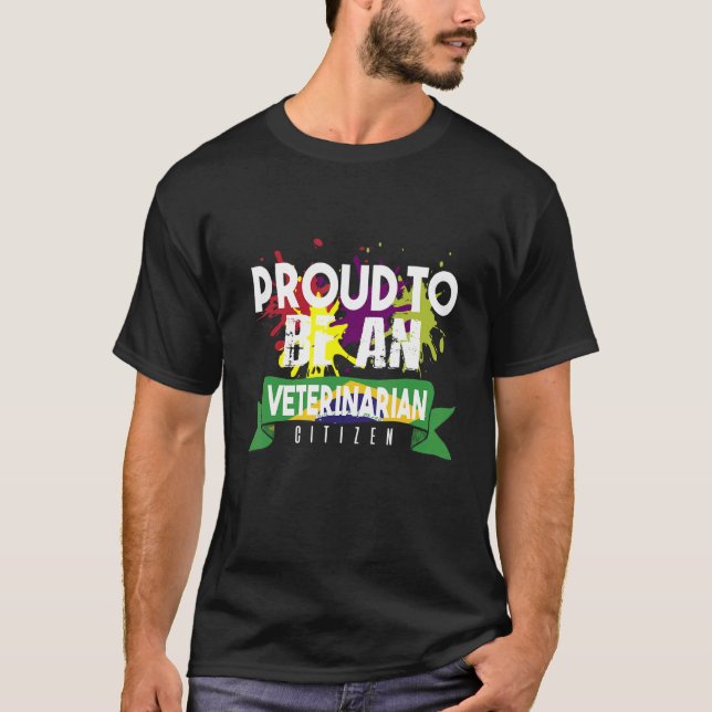 Proud veterinarian citizen Profession career worke T-Shirt (Front)