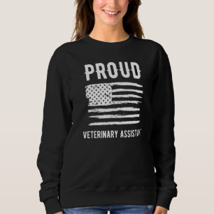 Proud Veterinary Assistant Profession American Fla Sweatshirt