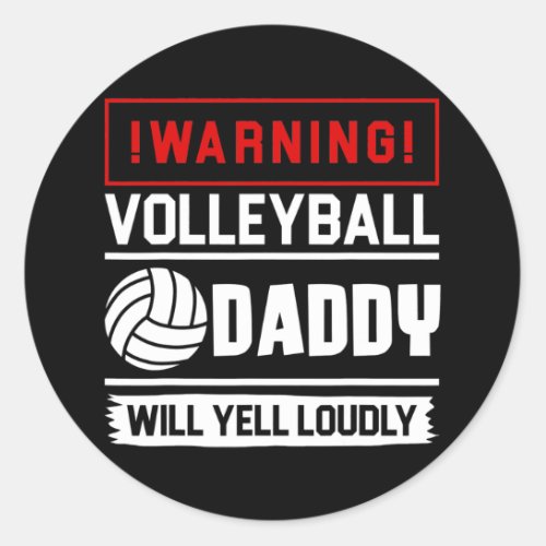 Proud Volleyball Daddy Funny Biggest Fan Will Classic Round Sticker