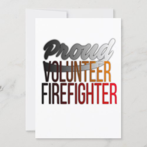 Proud Volunteer Firefighter Firefighting Invitation