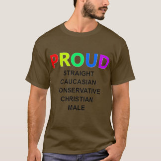 PROUD White Male T-Shirt