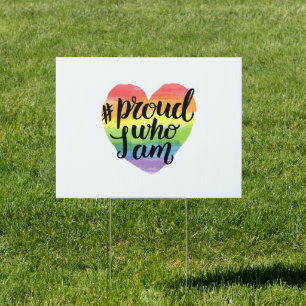 Proud Who I Am Sign