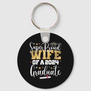 Proud Wife 2024 Graduate Senior Graduation College Keychain