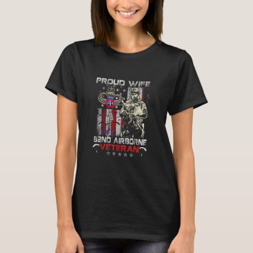 Proud Wife of A 82nd Airborne Paratrooper Veteran  T_Shirt