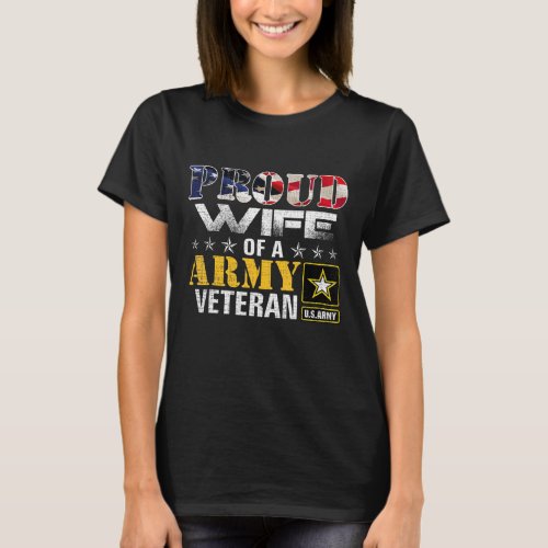  Proud Wife Of A Army Veteran American Flag T_Shirt