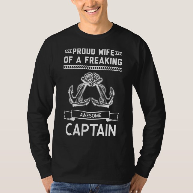 Proud Wife Of A Captain Boating Captain Wife T-Shirt (Front)