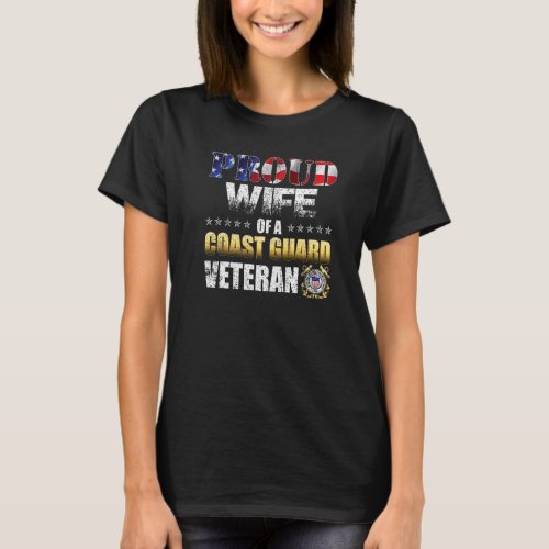 Proud Wife Of A Coast Guard Veteran American Flag  T_Shirt