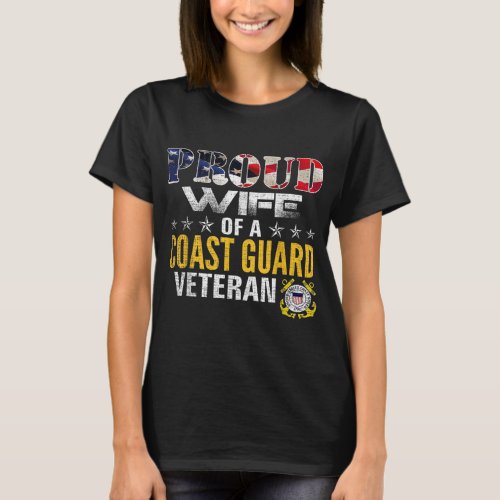 Proud Wife Of A Coast Guard Veteran American Flag  T_Shirt