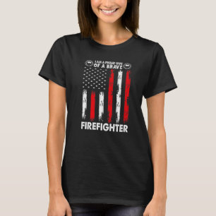 Proud Wife of a Firefighter   T-Shirt