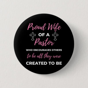 Proud Wife Of A Pastor Who Encourages Button