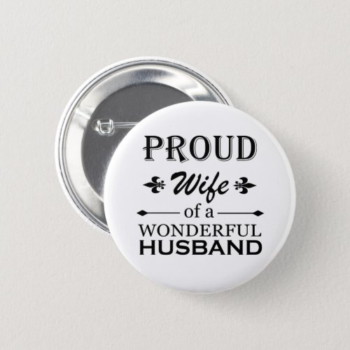 proud wife of a wonderful husband button