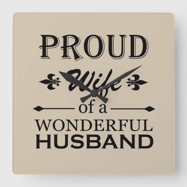 proud wife of a wonderful husband square wall clock (Front)