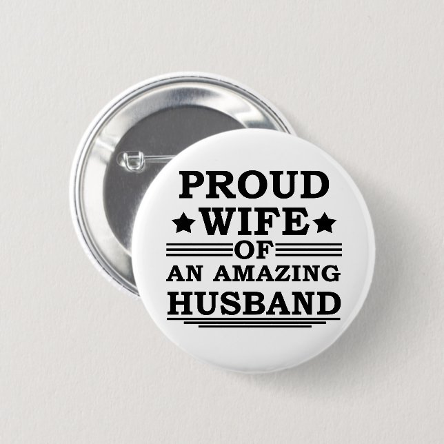 proud wife of an amazing husband button (Front & Back)