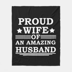 proud wife of an amazing husband fleece blanket