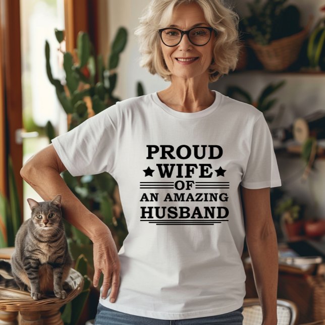 proud wife of an amazing husband T-Shirt (Creator Uploaded)