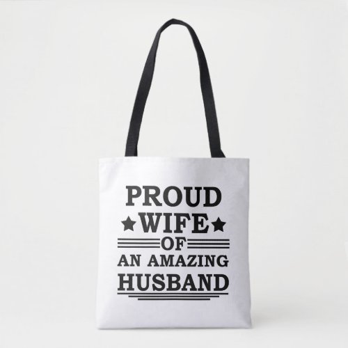 proud wife of an amazing husband tote bag
