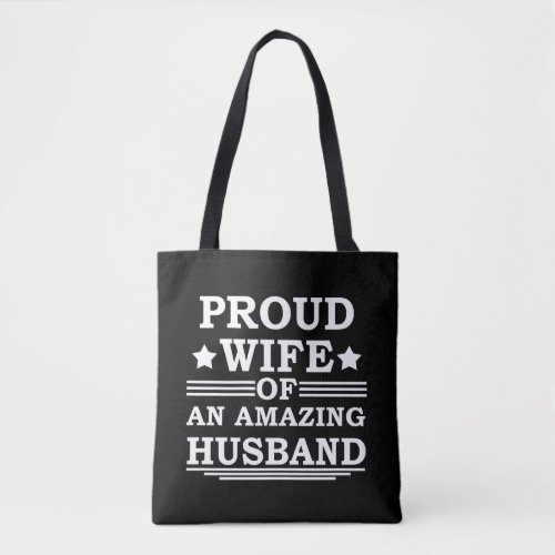 proud wife of an amazing husband tote bag