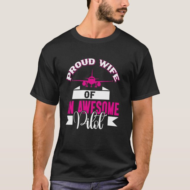 Proud Wife Of An Awesome Pilot Airman Girlfriend A T-Shirt (Front)