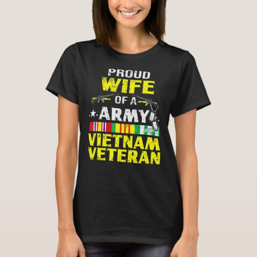  Proud Wife Of Army Vietnam Veteran VN Veterans T_Shirt