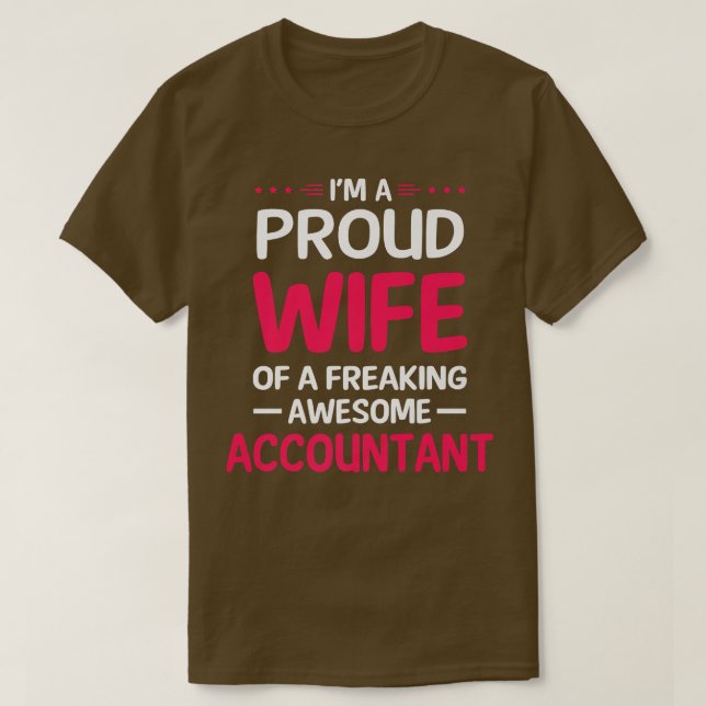 Proud Wife Of Freaking Awesome ACCOUNTANT Premium  T-Shirt (Design Front)