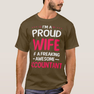 Proud Wife Of Freaking Awesome ACCOUNTANT Premium  T-Shirt