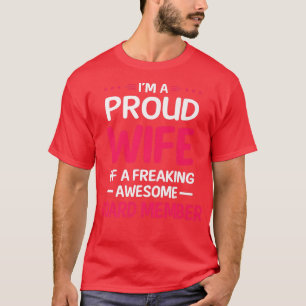Proud Wife Of Freaking Awesome BOARD MEMBER T-Shirt