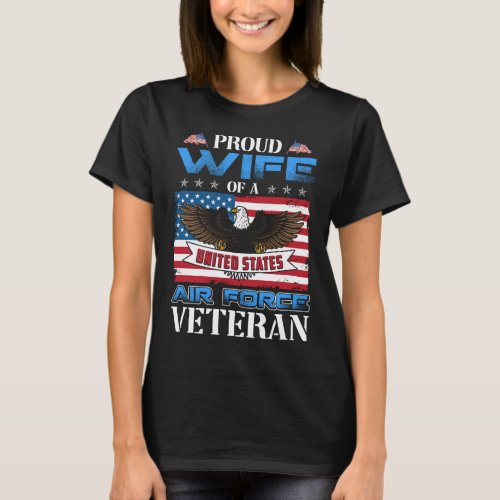 Proud Wife Of US Air Force Veteran Patriotic Milit T_Shirt