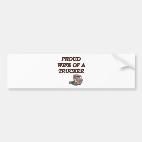 PROUD WIFE TRUCKER BUMPER STICKER