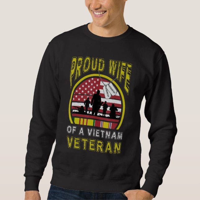 Proud Wife Veterans Day Vietnam Honor Sweatshirt (Front)