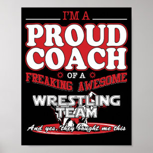 Proud Wrestling Coach Awesome Wrestling Team T Shi Poster