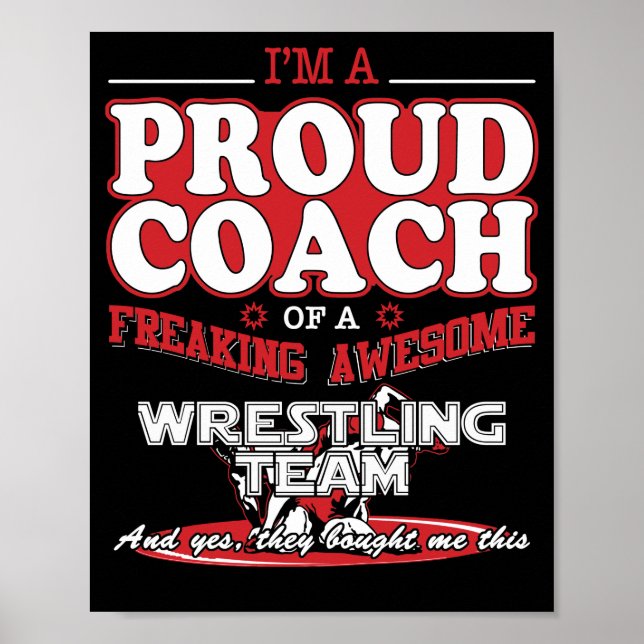Proud Wrestling Coach Awesome Wrestling Team T Shi Poster (Front)