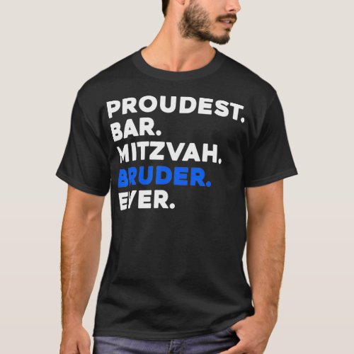 PROUDEST BAR MITZVAH BRUDER EVER Jewish BOY Celebr T_Shirt