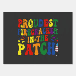 Proudest Firecracker in the Patch July 4th LGBTQ Sign