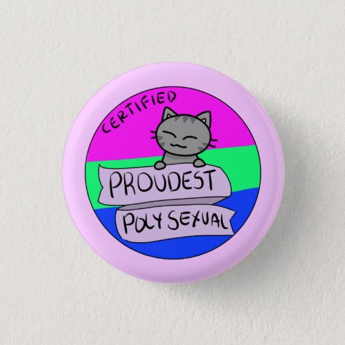 Proudest Polysexual Pinback Button